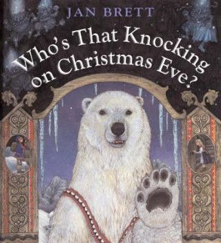 Könyv Who's That Knocking on Christmas Eve? Jan Brett