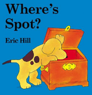 Könyv Where's Spot? Eric Hill