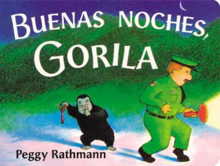 Kniha Buenas Noches, Gorila / Goodnight Gorilla Peggy Rathmann
