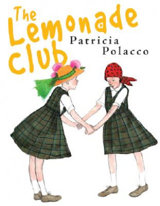 Kniha The Lemonade Club Patricia Polacco