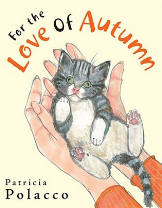 Kniha For the Love of Autumn Patricia Polacco