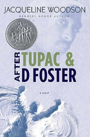 Книга After Tupac & D Foster Jacqueline Woodson