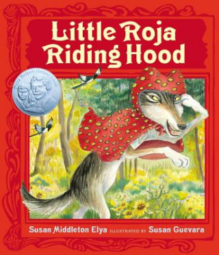 Könyv Little Roja Riding Hood Susan Middleton Elya