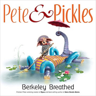 Kniha Pete & Pickles Berke Breathed