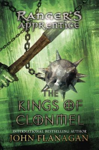 Книга The Kings of Clonmel John Flanagan