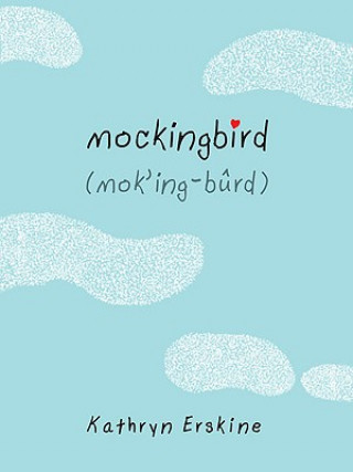 Livre Mockingbird Kathryn Erskine