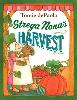 Książka Strega Nona's Harvest Tomie dePaola