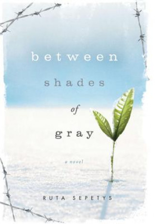 Kniha Between Shades of Gray Ruta Sepetys