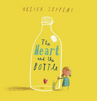 Kniha The Heart and the Bottle Oliver Jeffers