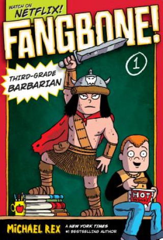 Knjiga Fangbone! Third-Grade Barbarian 1 Michael Rex
