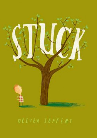 Kniha Stuck Oliver Jeffers