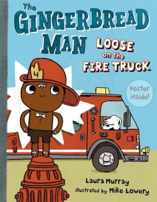 Carte The Gingerbread Man Loose on the Fire Truck Laura Murray