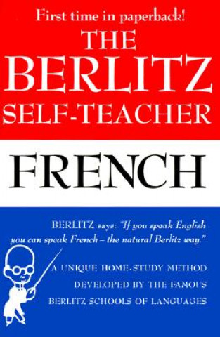 Kniha Berlitz Self-Teacher - French Berlitz Schools of Languages
