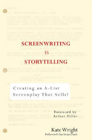 Kniha Screenwriting is Storytelling Kate Wright