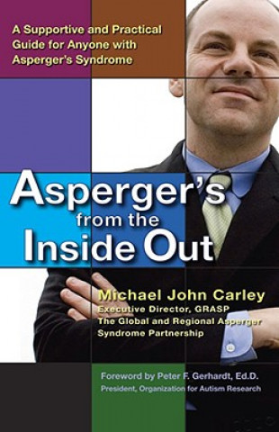 Carte Asperger'S from the Inside out Michael John Carley
