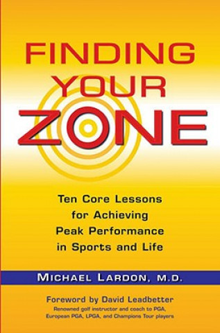 Könyv Finding Your Zone Michael Lardon