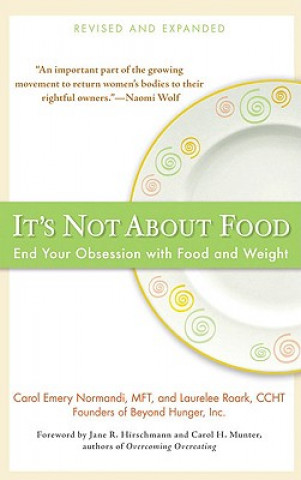 Livre It's Not about Food Carol Emery Normandi