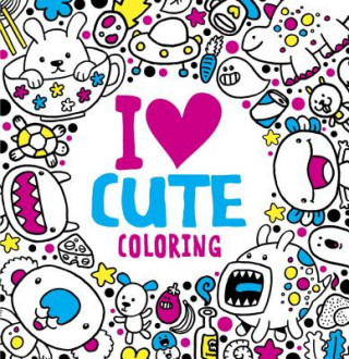 Könyv I Heart Cute Coloring Jess Bradley