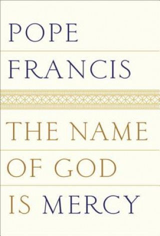 Carte Name of God Is Mercy Pope Francis