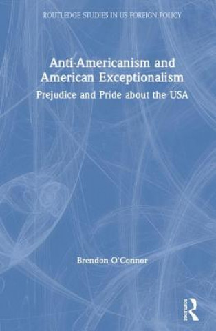 Libro Anti-Americanism and American Exceptionalism Brendo O'connor