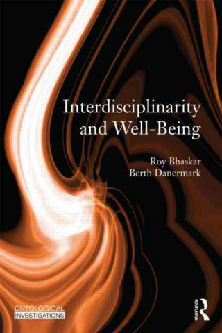 Könyv Interdisciplinarity and Wellbeing Roy Bhaskar