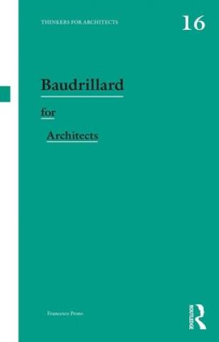 Boek Baudrillard for Architects Francesco Proto
