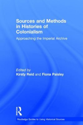 Libro Sources and Methods in Histories of Colonialism Kirsty Reid