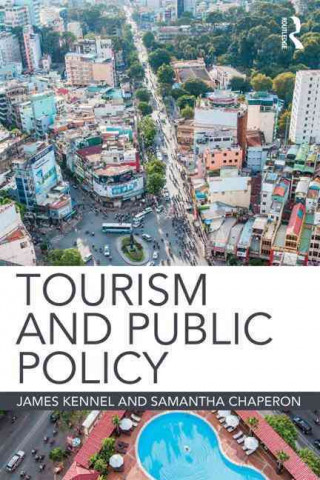 Kniha Tourism and Public Policy James Kennell