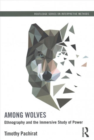 Kniha Among Wolves Timothy Pachirat