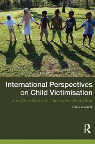 Kniha International Perspectives on Child Victimisation Julia Davidson