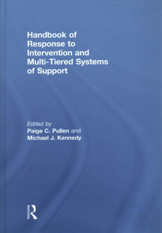 Kniha Handbook of Response to Intervention and Multi-Tiered Systems of Support Paige Pullen