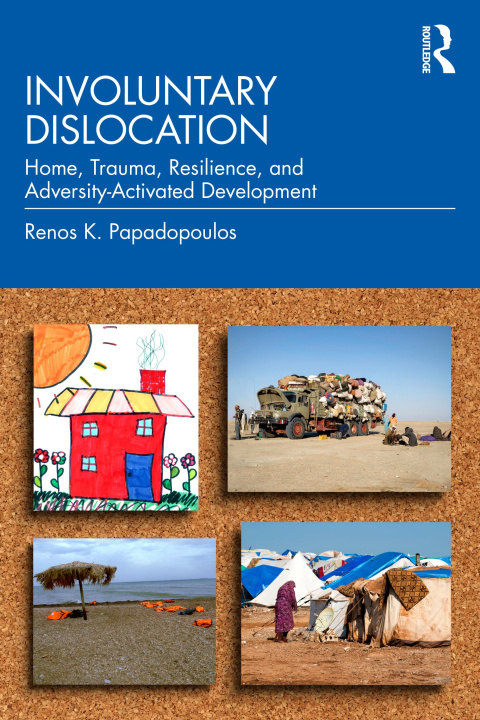 Knjiga Involuntary Dislocation Renos K. Papadopoulos