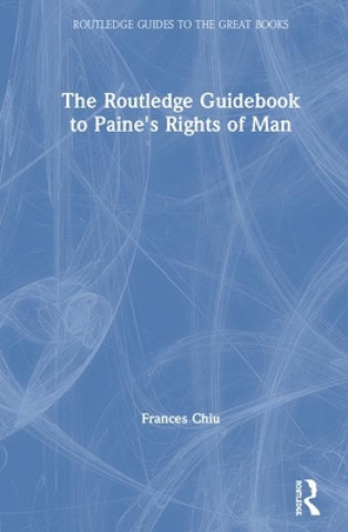 Carte Routledge Guidebook to Paine's Rights of Man Frances Chiu