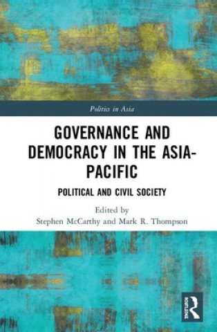 Kniha Governance and Democracy in the Asia-Pacific William Case