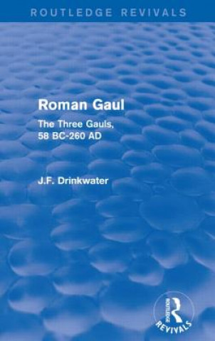 Knjiga Roman Gaul (Routledge Revivals) John Drinkwater