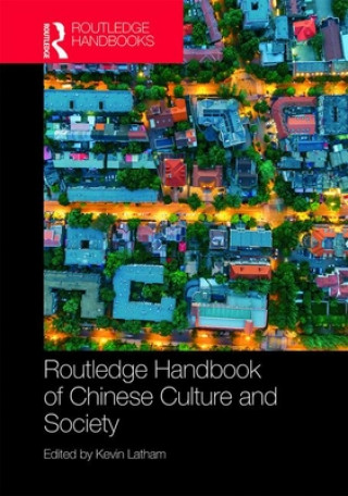 Carte Routledge Handbook of Chinese Culture and Society Kevin Latham