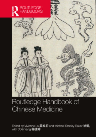 Kniha Routledge Handbook of Chinese Medicine Vivienne Lo