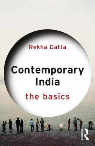 Buch Contemporary India: The Basics Rekha Datta