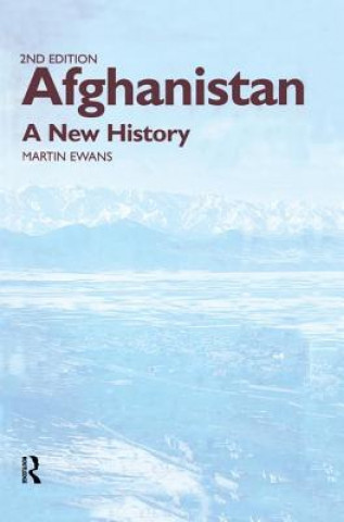 Książka Afghanistan - A New History Martin Ewans