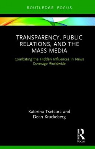 Kniha Transparency, Public Relations and the Mass Media Katerina Tsetsura