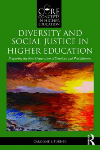 Książka Diversity and Social Justice in Higher Education Caroline Turner