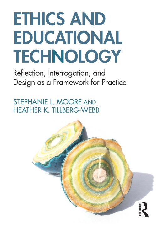 Kniha Ethics and Educational Technology Stephanie L. Moore