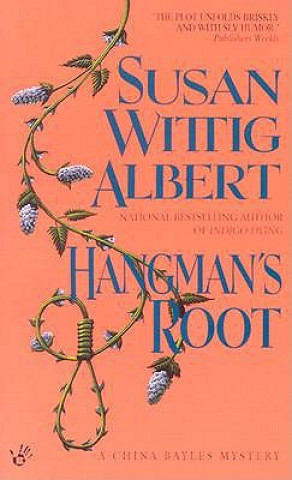 Kniha Hangman's Root Susan Wittig Albert