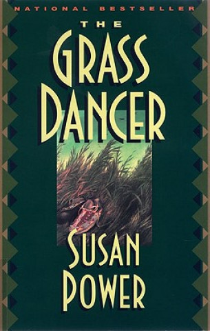 Книга The Grass Dancer Susan Power