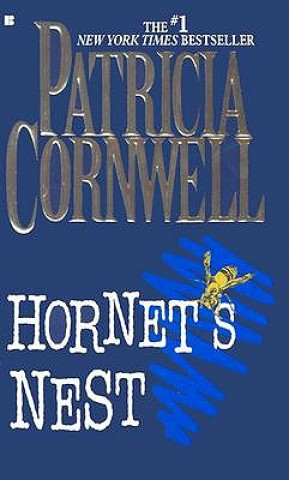 Könyv Hornet's Nest Patricia Daniels Cornwell