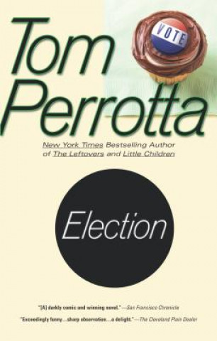 Kniha Election Tom Perrotta