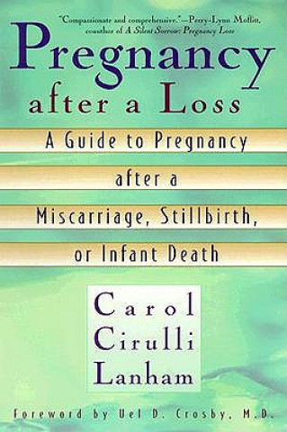 Book Pregnancy After a Loss Carol Cirulli Lanham