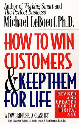 Carte How to Win Customers and Keep Them for Life Michael Leboeuf