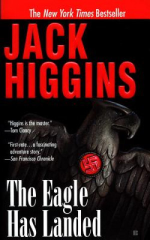 Kniha The Eagle Has Landed Jack Higgins