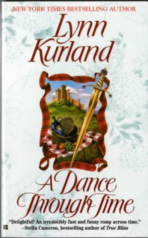 Kniha A Dance Through Time Lynn Kurland